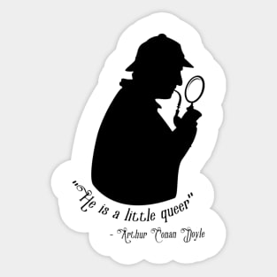 "He is a litter queer" Sticker